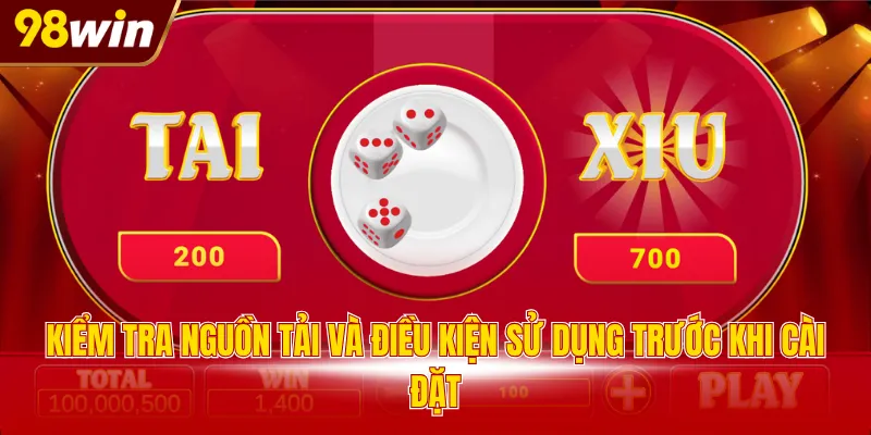kiem tra nguon tai va dieu kien su dung truoc khi cai dat Kiểm tra nguồn tải và điều kiện sử dụng trước khi cài đặt